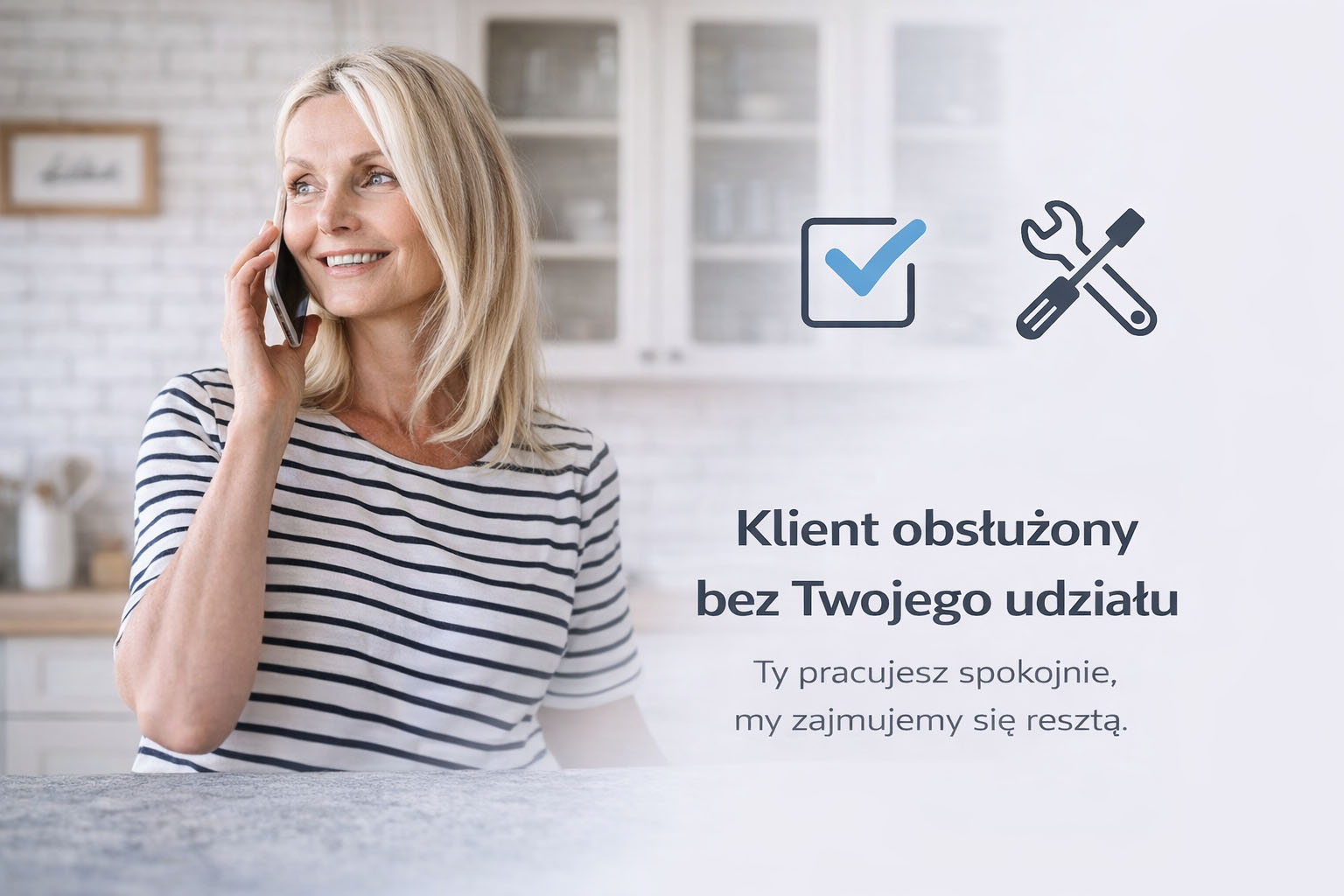 Klient obsłużony bez Twojego udziału